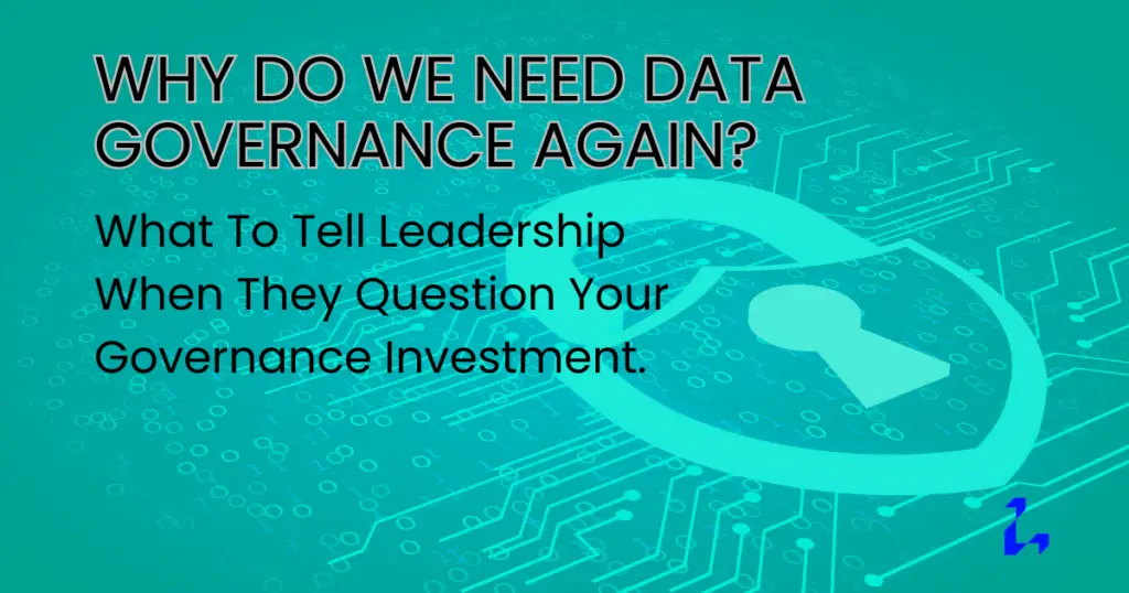 Why do we need data governance?
